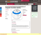 Environmental Engineering Applications of Geographic Information Systems, Fall 2004