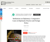 Meditations on Diplomacy: Comparative Cases in Diplomatic Practice and Foreign Policy