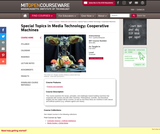 Special Topics in Media Technology: Cooperative Machines, Fall 2003